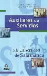 AUXILIARES DE SERVICIOS UNIVERSIDAD DE SALAMANCA. TEMARIO ESPECIFICO, TEST Y CAS