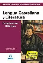 PROFESORES SECUNDARIA LENGUA CASTELLANA Y LITERATURA. PROGRAMACIÓN DIDÁCTICA