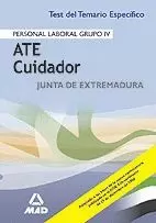 ATE CUIDADOR  DE LA JUNTA DE EXTREMADURA. PERSONAL LABORAL. TEST TEMARIO ESPECIF
