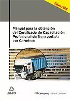 MANUAL PARA LA OBTENCIÓN DEL CERTIFICADO DE CAPACITACIÓN  PROFESIONAL DE TRANSPORTISTA POR CARRETERA