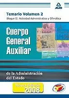 CUERPO GENERAL AUXILIAR ADMINISTRACIÓN ESTADO. TEMARIO VOLUMEN II
