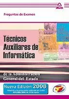 TÉCNICOS AUXILIARES DE INFORMÁTICA. PREGUNTAS DE EXAMEN
