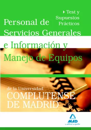 PERSONAL DE SERVICIOS GENERALES E INFORMACIÓN Y MANEJO DE EQUIPOS UNIVERSIDAD COMPLUTENSE MADRID