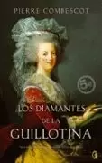 DIAMANTES DE LA GUILLOTINA, LOS