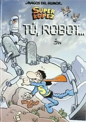 TU ROBOT. MAGOS DEL HUMOR Nº 126
