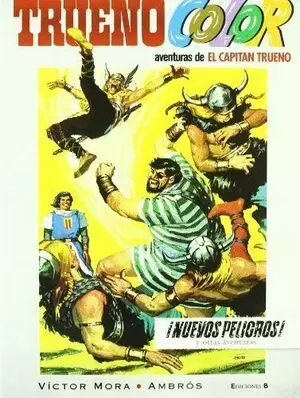 CAPITAN TRUENO Nº 5: ¡NUEVOS PELIGROS! Y OTRAS AVENTURAS