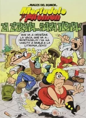 MAGOS DEL HUMOR MORTADELO Y FILEMÓN 159. LA LITRONA...¡VAYA MONA!