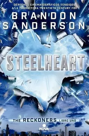 STEELHEART. THE RECKONERS LIBRO UNO