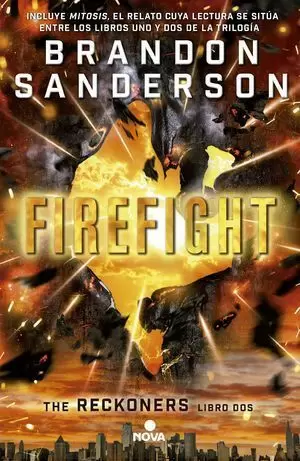 FIREFIGHT. THE RECKONERS LIBRO DOS