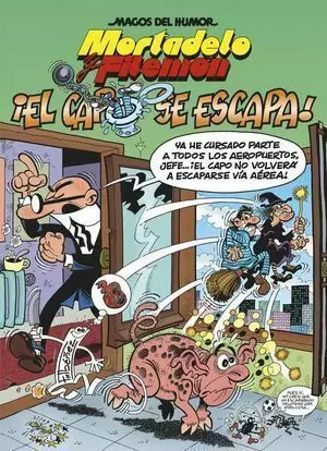 MAGOS DEL HUMOR MORTADELO Y FILEMÓN 180. ¡EL CAPO SE ESCAPA!