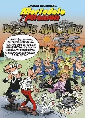 MAGOS DEL HUMOR MORTADELO Y FILEMÓN 185. LOS DRONES MATONES