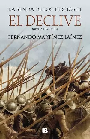 EL DECLIVE (LA SENDA DE LOS TERCIOS III)