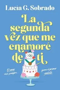 SEGUNDA VEZ QUE ME ENAMORE DE TI, LA