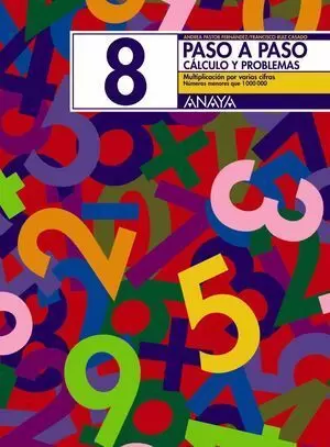 PASO A PASO, MATEMÁTICAS, CÁLCULO Y PROBLEMAS 8, EDUCACIÓN PRIMARIA, 2 CICLO