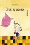 GRUÑI SE ESCONDE