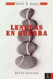 LENGUAS EN GUERRA (P.ESPASA ENSAYO 2005)