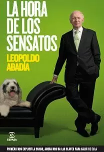 LA HORA DE LOS SENSATOS. UNA SOLUCIÓN PRÁCTICA A TODOS LOS PROBL