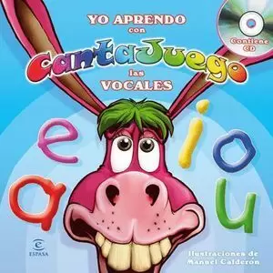 YO APRENDO CON CANTAJUEGO: VOCALES