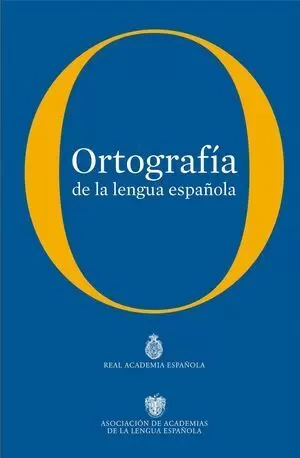 ORTOGRAFIA DE LA LENGUA ESPAÑOLA