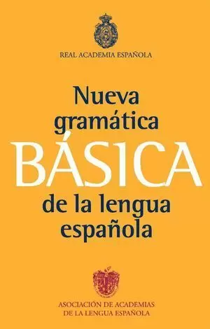 NUEVA GRAMÁTICA BÁSICA DE LA LENGUA ESPAÑOLA