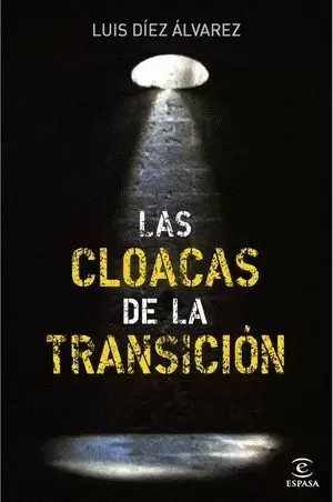 LAS CLOACAS DE LA TRANSICIÓN