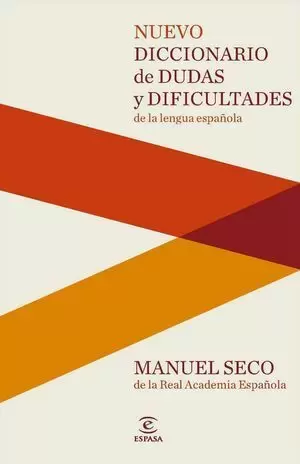 NUEVO DICCIONARIO DE DUDAS Y DIFICULTADES DE LA LENGUA DE ESPAÑOLA