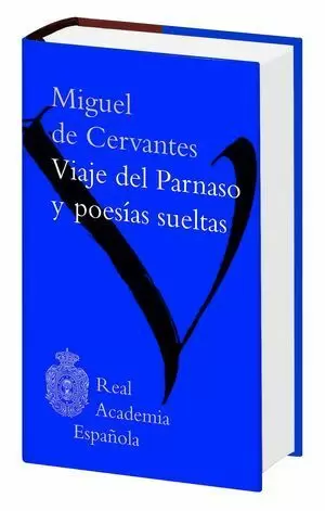VIAJE DEL PARNASO Y POESIAS SUELTAS