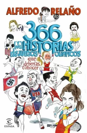 366 (Y MÁS) HISTORIAS DE LOS JUEGOS OLÍMPICOS QUE DEBERÍAS CONOCER