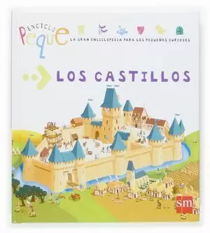 ENCICLOPEQUE. LOS CASTILLOS