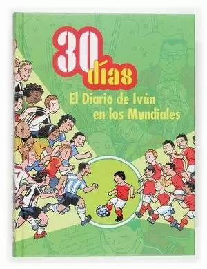30 DIAS EL DIARIO DE IVAN EN LOS MUNDIALES