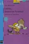 LOBITO, DETECTIVE FORESTAL