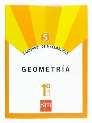 CUADERNO DE MATEMÁTICAS 5. GEOMETRÍA 1º ESO