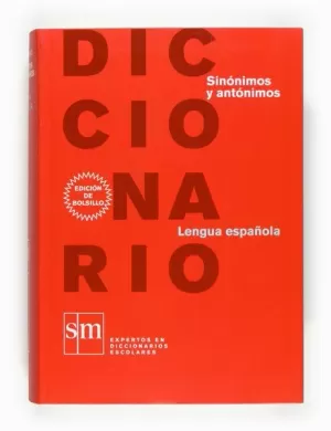 DICCIONARIO SINÓNIMOS Y ANTÓNIMOS (2009)