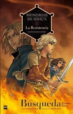 MEMORIAS DE IDHÚN: LA RESISTENCIA. BÚSQUEDA. PRIMERA PARTE