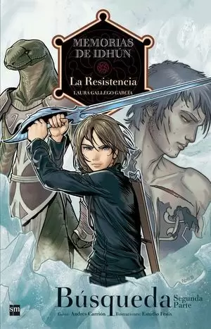 MEMORIAS DE IDHÚN: LA RESISTENCIA. BÚSQUEDA. SEGUNDA PARTE
