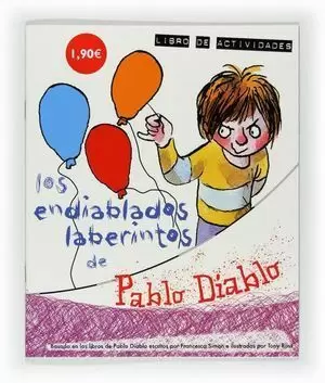 LOS ENDIABLADOS LABERINTOS DE PABLO DIABLO