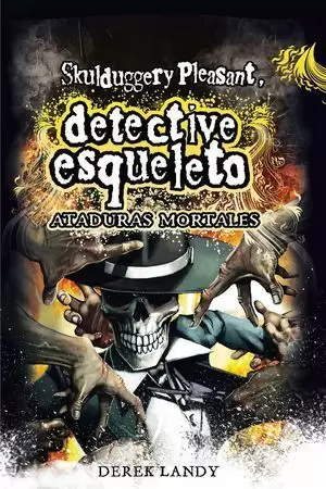 SKULDUGGERY PELASANT. ATADURAS MORTALES