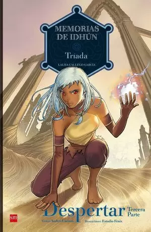 MEMORIAS DE IDHÚN: TRÍADA. DESPERTAR. TERCERA PARTE