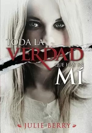 TODA LA VERDAD QUE HAY EN MÍ