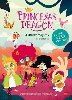 PRINCESAS DRAGÓN. CRIATURAS MÁGICAS