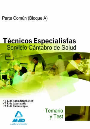 TECNICOS ESPECIALISTAS SERVICIO CANTABRO SALUD TEMARIO Y TEST PARTE COMUN BLO-A
