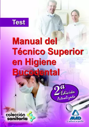 TEST. MANUAL DE TÉCNICO SUPERIOR EN HIGIENE BUCODENTAL