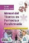MANUAL DEL TÉCNICO EN FARMACIA Y PARAFARMACIA. TEST DEL TEMARIO GENERAL