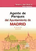 TEMARIO Y TEST GRUPO II. AGENTES DE PARQUES DEL AYUNTAMIENTO DE MADRID