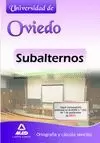 SUBALTERNOS. ORTOGRAFIA Y CALCULO SENCILLO - UNIVERSIDAD DE OVIEDO