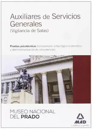 PRUEBAS PSICOTECNICAS. AUXILIARES DE SERVICIOS GENERALES. VIGILANCIA DE SALAS
