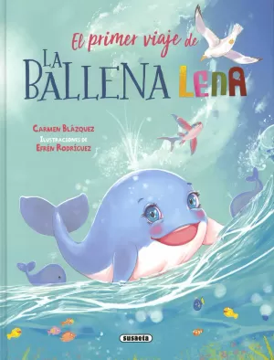 EL PRIMER VIAJE DE LA BALLENA LENA