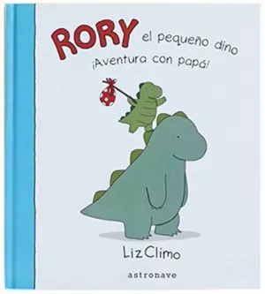 RORY EL PEQUEÑO DINO ¿AVENTURA CON PAPÁ!