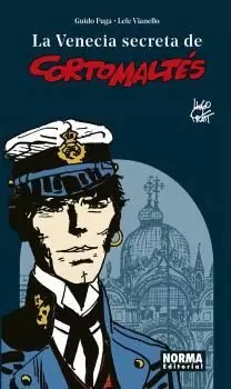 LA VENECIA SECRETA DE CORTO MALTÉS . NUEVA EDICIÓN REVISADA