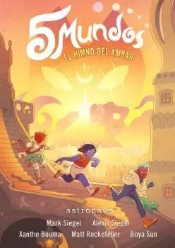 5 MUNDOS 4. EL HIMNO DEL ÁMBAR